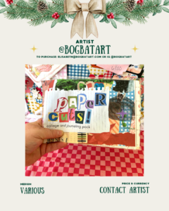 [id: A holiday-framed artist page with greenery and a bow at the top. The center shows a hand holding a collage and journaling pack labeled “Paper Cuts!” The pack is layered with colorful patterned papers, cut-out letters, and mixed textures. The bottom text says “Medium: Various” and “Price & Currency: Contact Artist.”]