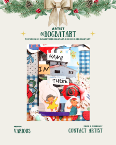 [id: A holiday-framed artist page featuring a collage with cut-out text reading “Hang in there.” The collage includes images of small illustrated children, a blue house, floral patterns, gingham backgrounds, lace, and colorful paper scraps. The bottom section repeats “Medium: Various” and “Price & Currency: Contact Artist.”]